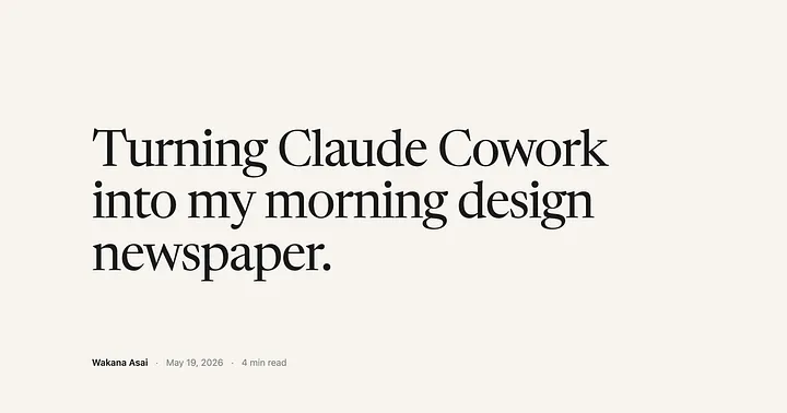Cover image for an article about using Claude Cowork as a design news workflow